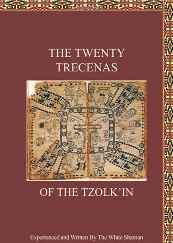 The Twenty Trecenas of The Tzolk'in